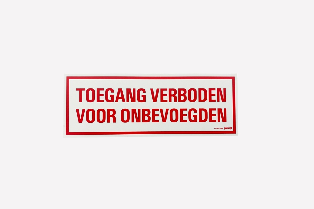 Dutch "Access Prohibited" Warning Sign