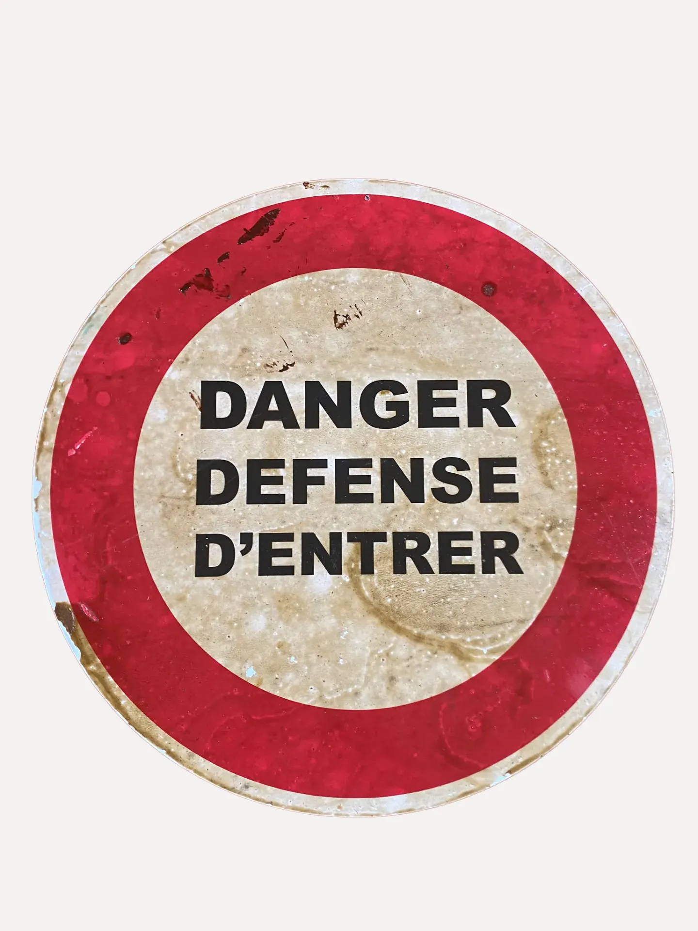 Défense D'entrer Sign